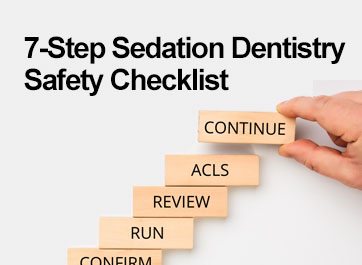 7-Step Sedation Dentistry Safety Checklist