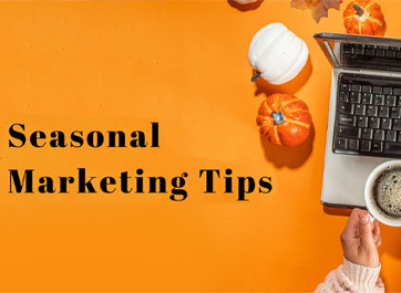 As the Seasons Change, so Too Should Your Marketing Strategies
